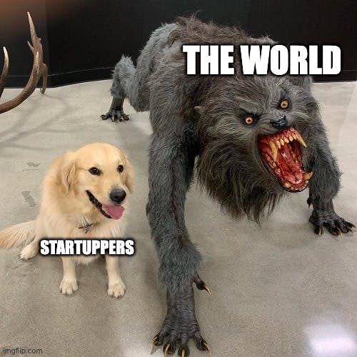 Startupper vs the world
