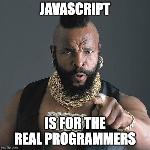 Javascript can be used with anything